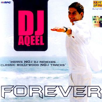 Forever (DJ Aqeel) Anousha Manchandani