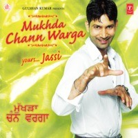 Mukhda Chann Warga Jasbir Jassi