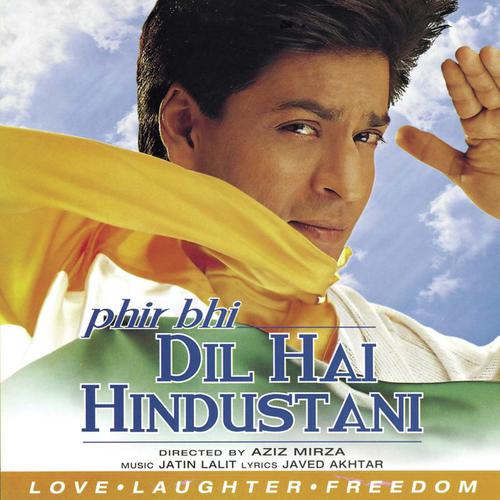 Phir Bhi Dil Hai Hindustani Jaspinder Narula