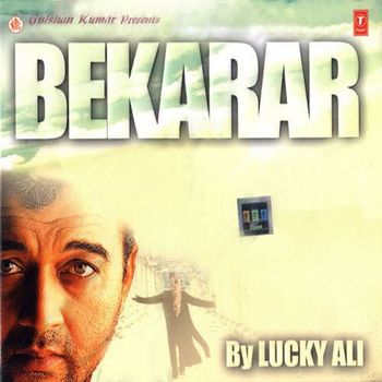 Bekarar Lucky Ali