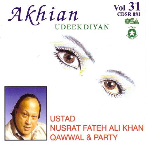 Akhian Udeek Diyan Vol 31 Nusrat Fateh Ali Khan