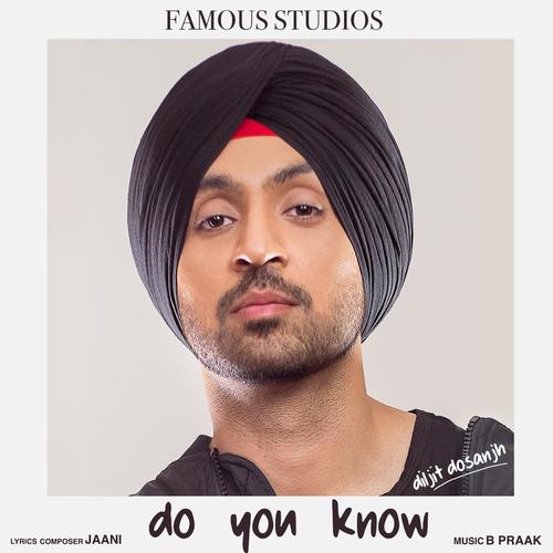 Do You Know Diljit Dosanjh