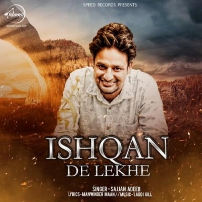 Ishqan De Lekhe (Original) Sajjan Adeeb