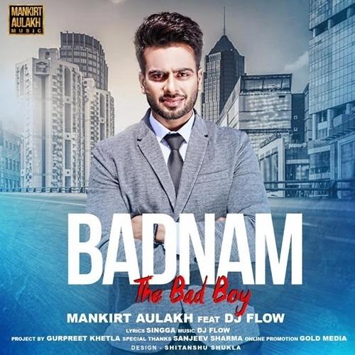 Badnam (The Bad Boy) Mankirt Aulakh