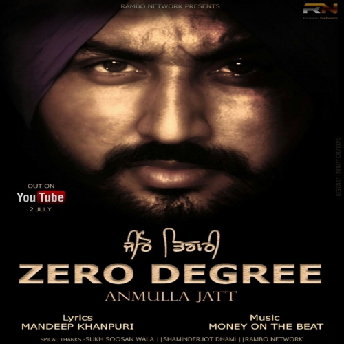 Zero Degree Anmulla Jatt