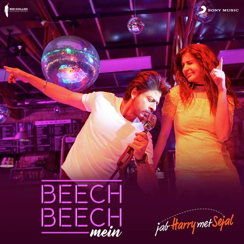 Beech Beech Mein (Jab Harry Met Sejal) Arijit Singh