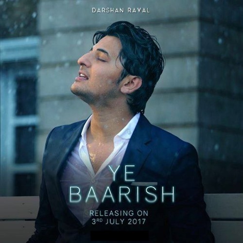 Ye Baarish Darshan Raval