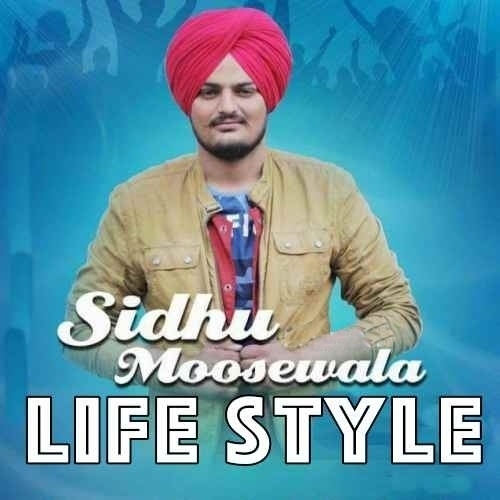 Life Style Sidhu Moose Wala