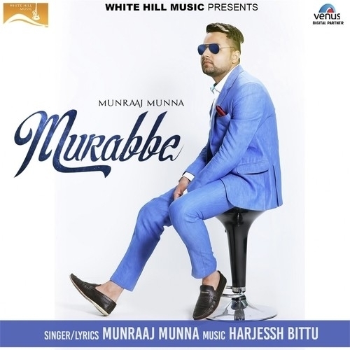 Murabbe Munraaj Munna