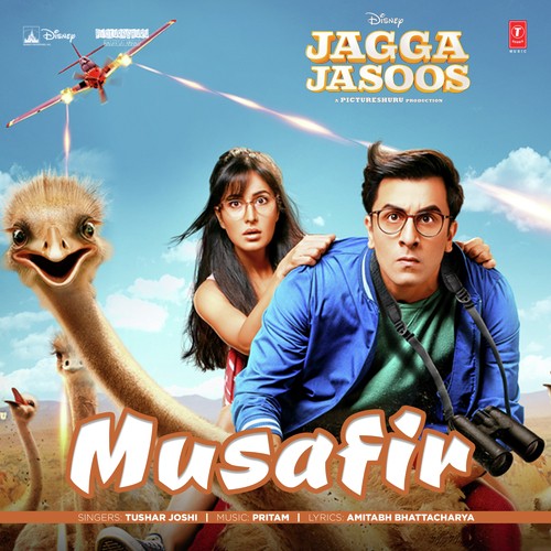 Musafir(Jagga Jasoos) Tushar Joshi