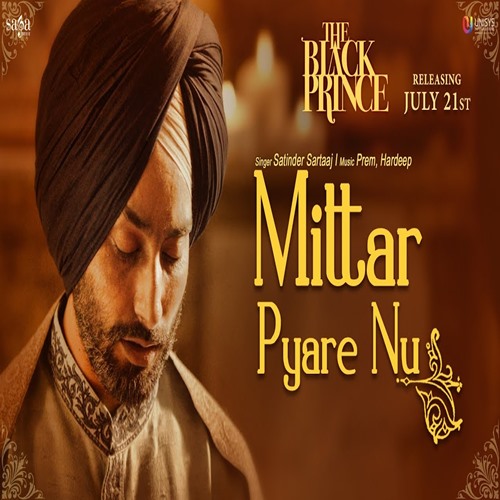 Mittar Pyare nu (The Black Prince) Satinder Sartaaj