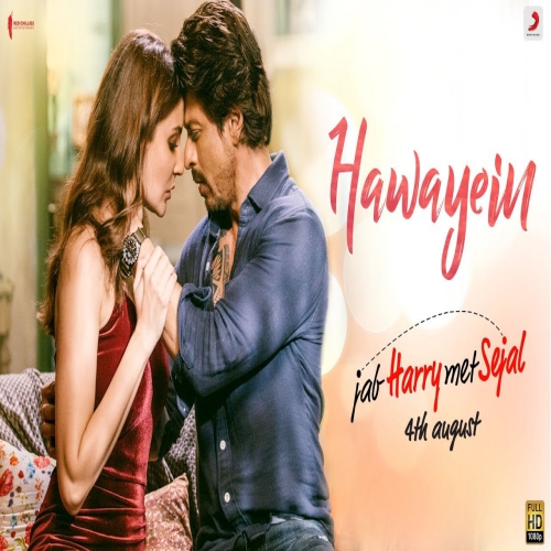 Hawayein (Jab Harry Met Sejal) Arijit Singh