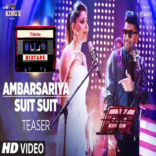 Ambarsariya Suit Suit Mixtape Kanika Kapoor ,Guru Randhawa