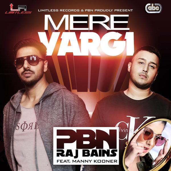 Mere Vargi Manny Kooner,Raj Bains