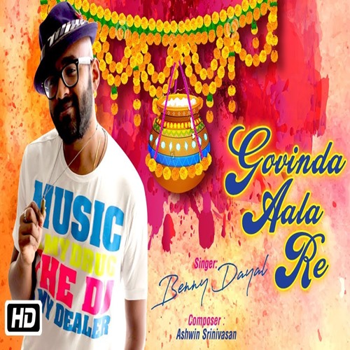 Govinda Ala Re Benny Dayal