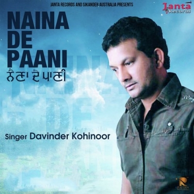 Naina De Paani Davinder Kohinoor