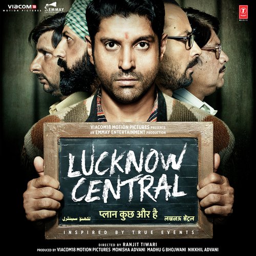 Lucknow Central (Movie) Amit Mishra,Neeti Mohan