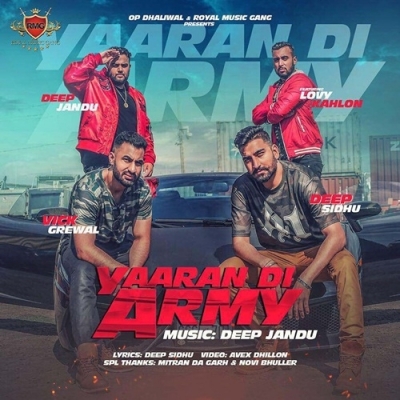 Yaaran Di Army Deep Sidhu,Vick Grewal, Lovy Kahlon