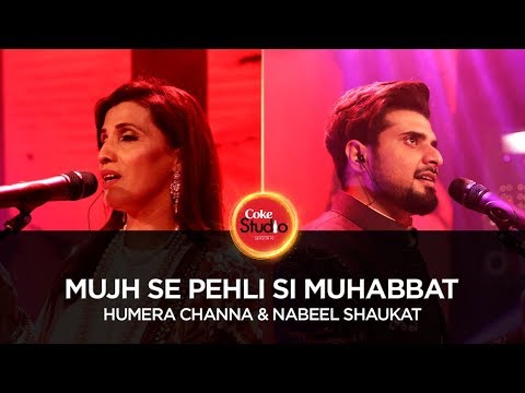 Mujh Se Pehli Si Muhabbat (Coke Studio) Humera Channa,Nabeel Shaukat