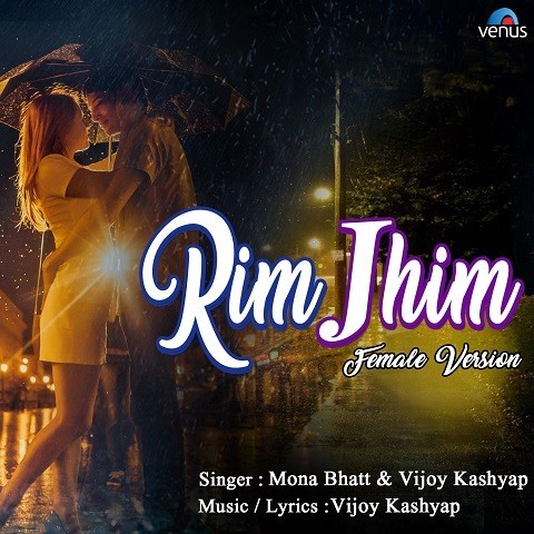 Rim Jhim Female Version Vijoy Kashyap,Mona Bhatt