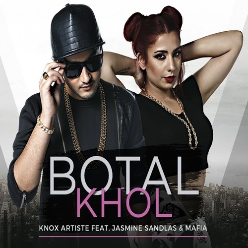 Botal Khol (The Ballers Anthem) Jasmine Sandlas