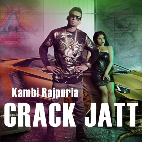 Crack Jatt Kambi Rajpuria