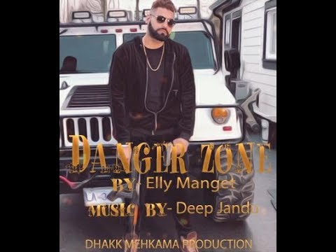 Danger Zone Elly Mangat