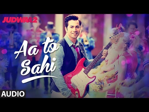 Aa To Sahi (Judwaa 2) Neha Kakkar,Meet Bros,Roach Killa