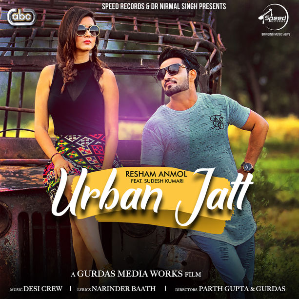 Urban Jatt Resham Singh Anmole,Sudesh Kumari