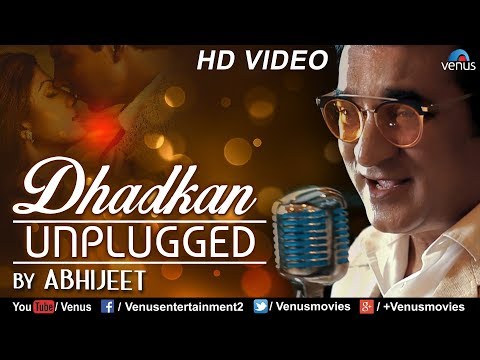 Dhadkan Unplugged Abhijeet Bhattacharya,Jolly Das