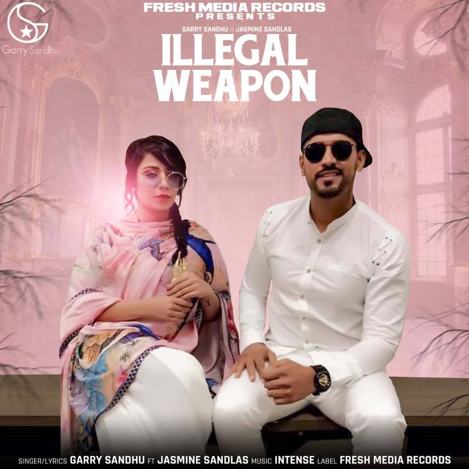 Illegal Weapon Garry Sandhu,Jasmine Sandlas