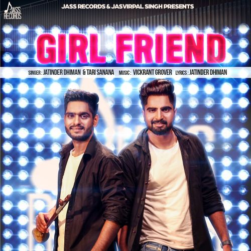 Girl Friend Jatinder Dhiman,Tari Samana