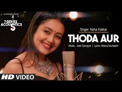 Thoda Aur Neha Kakkar