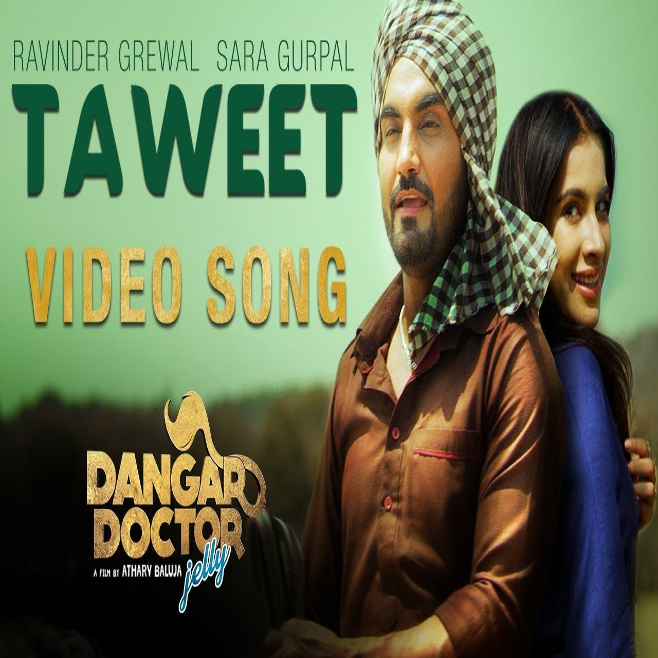 Taweet (Dangar Doctor) Ravinder Grewal,Sara Gurpal