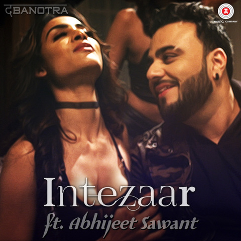 Intezaar da Banotra,Abhijeet Sawant