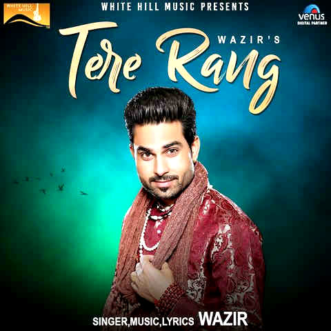 Tere Rang Wazir