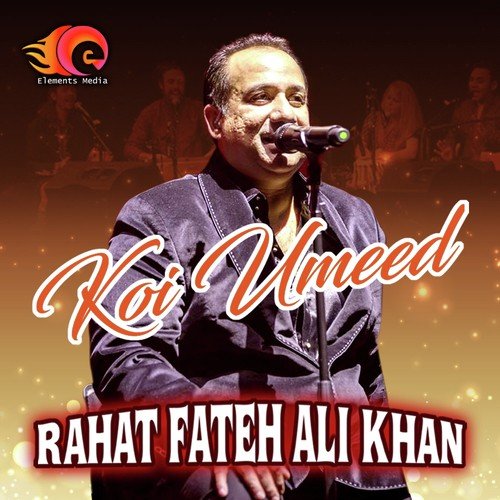 Koi Umeed Rahat Fateh Ali Khan