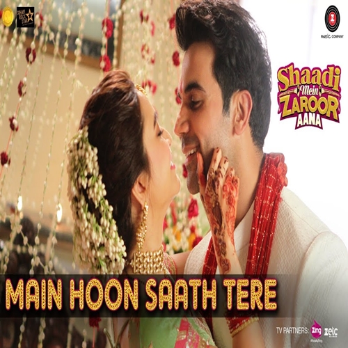 Main Hoon Saath Tere (Shaadi Mein Zaroor Aana) Arijit Singh