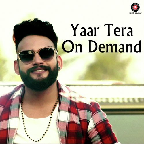 Yaar Tera On Demand Veer Saini,Rohit Singh