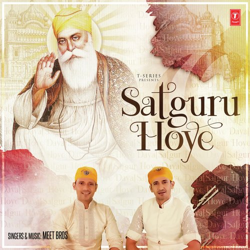 Satguru Hoye Meet Bros