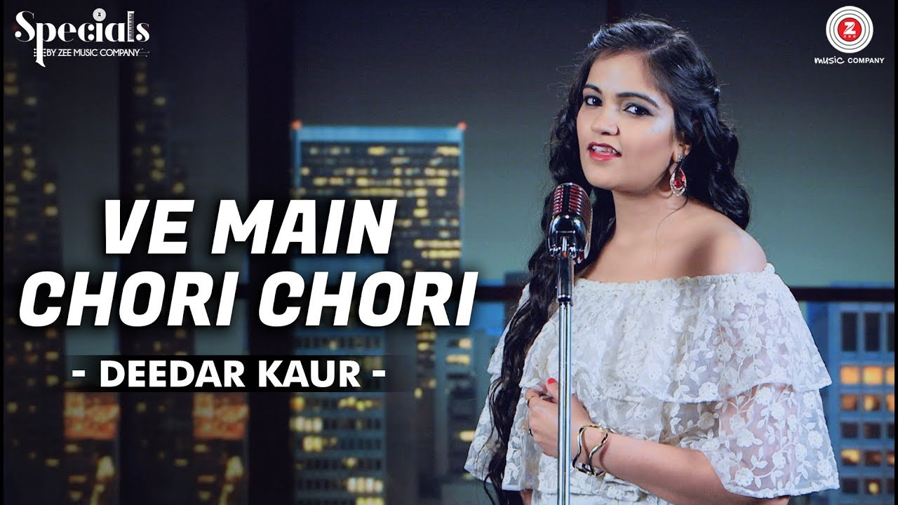 Ve Main Chori Chori Deedar Kaur