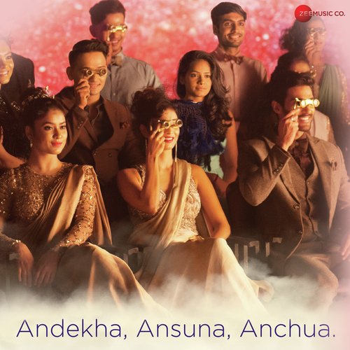 Andekha,Ansuna,Anchua Zee Brand Anthem Jonita Gandhi