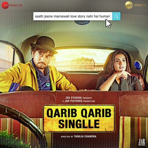 Qarib Qarib Singlle Antara Mitra,Neeti Mohan,Rochak Kohli