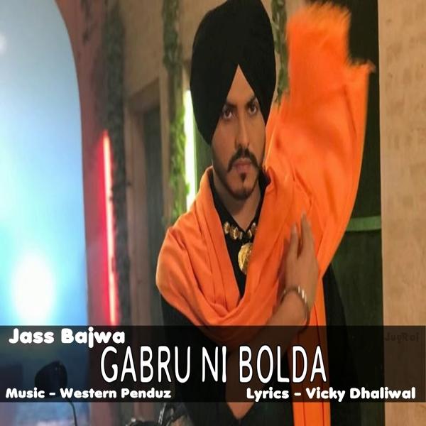  Gabru Ni Bolda Jass Bajwa