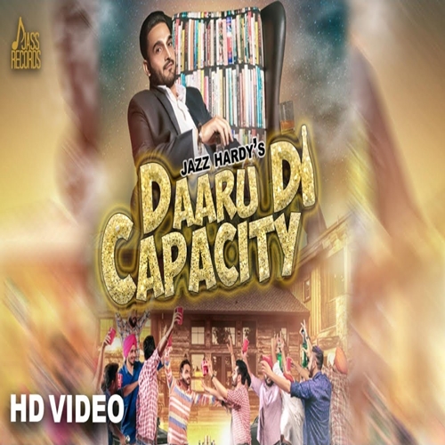 Daaru Di Capacity Jazz Hardy 