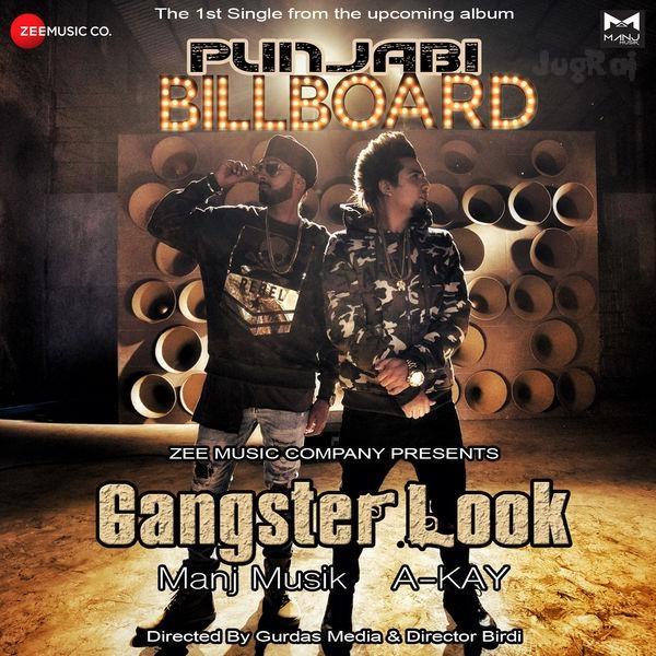 Gangster Look A kay,Manj Musik