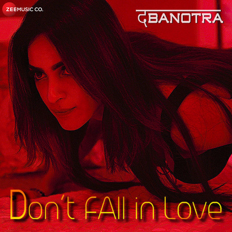 Dont Fall In Love Da Banotra