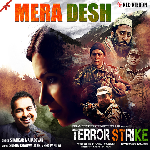 Mera Desh (Terror Strike Beyond Boundaries) Shankar Mahadevan