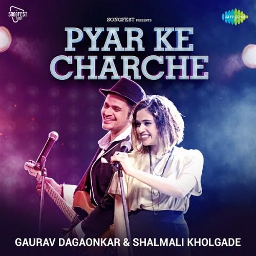 Pyar Ke Charche Shalmali Kholgade,Gaurav Dagaonkar