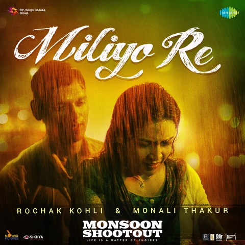 Miliyo Re (Monsoon Shootout) Monali Thakur,Rochak Kohli